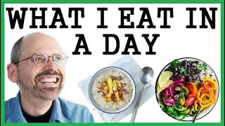 What I Eat In A Day! Dr Michael Greger.UPDATED!