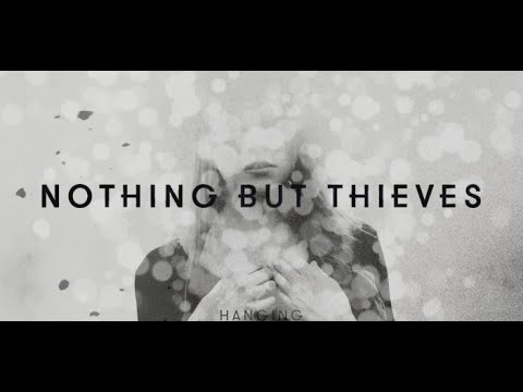 Nothing But Thieves - All Songs Ranked // Nothing But Thieves - YouTube