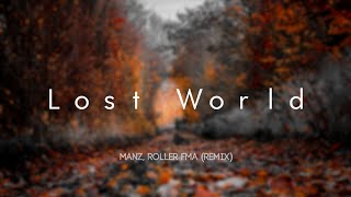 Manz x Roller FMA - Lost World