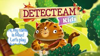 Detecteam Kids: Max the Cat and Friends