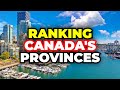All 10 PROVINCES in CANADA Ranked WORST to BEST