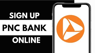 How To Sign up And Access PNC Bank's Online Banking
