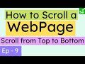 How to Scroll pages in Selenium | Scroll Top to Bottom using JavaScript Executor | Selenium Ninja
