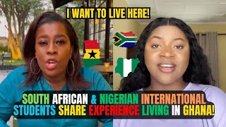 🇬🇭🇿🇦 SOUTH AFRICAN \u0026 🇳🇬NIGERIAN INTERNATIONAL Students Share EXPERIENCE LIVING In GHANA || Kamma Dyn