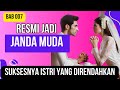 SIYD 007 - Resmi Menjadi Janda Muda -  Suksesnya Istri yang Direndahkan