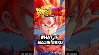 What If : Majin Goku #dbsuper #dragonballdaima #dragonballsuper