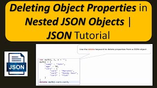 How to Delete Object Properties of Nested JSON Objects? | JSON Tutorial