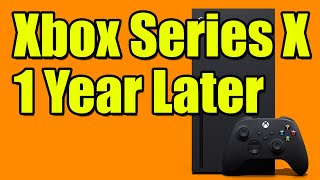 Xbox Series X: 1 Year Later