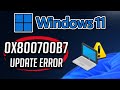 How To Fix Windows Update Error 0x800700B7 in Windows 11 [Tutorial]