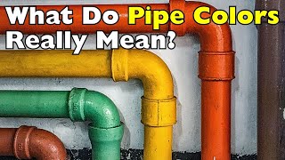 Why Are Pipes Painted Different Colors?