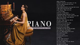 4 Hour Beautiful Piano Pieces of Classical Music - Best Relaxing Romantic Instrumental Love Songs