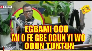 ALABAROMI | EGBAMI OOO MI O FE GBE OGUN YI WO ODUN TUNTUN