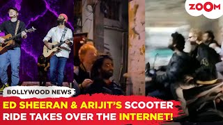 Singer Ed Sheeran ENJOYS scooter ride with Arijit Singh in his hometown; video goes VIRAL!