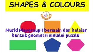 Murid Playgroup I FC³ Bermain \u0026 Belajar Puzzle Geometri (18052022)