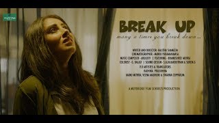 Break Up - Many a times you breakdown- Tamil Lyrical Short Film