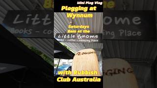 Plogging Wynnum with Rubbish Club Australia