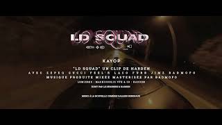 Kayop - LD Squad | OEPC S02E01 (Prod. @badmofo_ld )