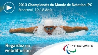 Regardez en webdiffusion: 2013 Championats du Monde de Natation IPC Montreal