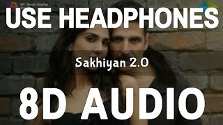 Sakhiyan2.0 (8D Audio) | Akshay Kumar | Bell Bottom |Vaani Kapoor | Maninder Butter|3D Song |Feel 8D