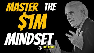 Master the $1M Mindset | Jim Rohn motivation