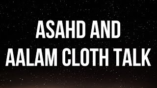 DJ Khaled - ASAHD AND AALAM CLOTH TALK (Lyrics)