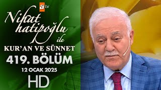 Nihat Hatipoğlu ile Kur'an ve Sünnet 419. Bölüm | 12 Ocak 2025