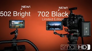 Introducing the 502 Bright \u0026 702 Black (limited edition) On-Camera Monitors