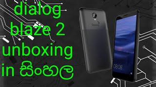 dialog blaze 2 unboxing in Sinhala