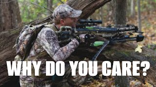 Why do you care how other people hunt?