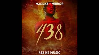 Masicka - Mirror "432HZ"