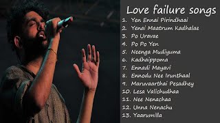 Sid Sriram Love failure songs