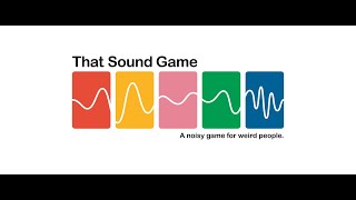 That Sound Game - Rules Video