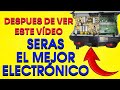 ✅️DESPUES DE VER ESTE VÍDEO SERAS EL MAS GRANDE DE LA ELECTRÓNICA