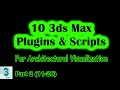 10 3ds Max Plugins and Scripts for Architectural Visualization | Part 2 (11-20)