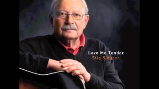 Love Me Tender - Stig Sjögren