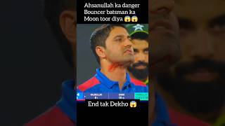 ahsanullah danger bouncer against Afghanistan 😱 #cricket #pakistanvsafghanistan #viralshorts