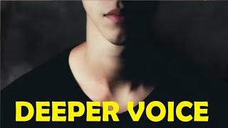 how to get a deeper voice overnight and permanently