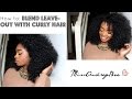 TUTORIAL | How to: Blend leave-out with curly hair | Freetress Creta Girl