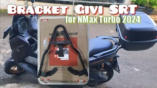 Unboxing \u0026 Pasang Bracket Givi Box - Givi SRT di NMax Turbo 2024