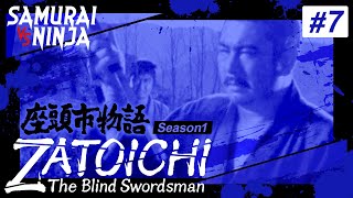 ZATOICHI: The Blind Swordsman Season1 # 7 | samurai action drama | Full movie | English subtitles