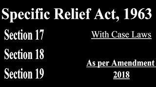 #sra #section17specificreliefact Section 17, 18, 19 || Specific Relief Act, 1963 || With Case Laws