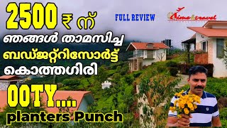 Budget friendly resorts  at OOTY planters punch resort kothagiri NEELAGIRI Malayalam review