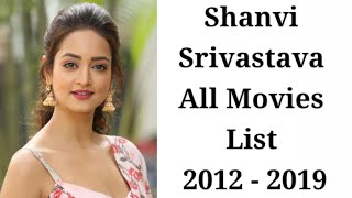 Shanvi Srivastava All Movies List 2012 To 2019 | Shanvi Srivastava All Movies List