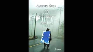 O Vendedor de Sonhos O Chamado Augusto Cury Audiobook Áudio Livro [COMPLETO]