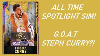 ALL TIME SPOTLIGHT SIM FULL BREAKDOWN + GOAT STEPH CURRY?! - (NBA 2K20 MyTeam Gameplay)