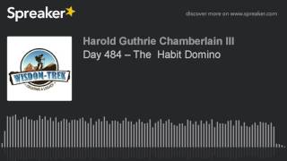 Day 484 – The  Habit Domino