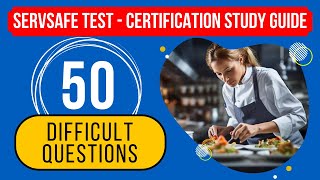 ServSafe Manager Practice Test 2024 - Certification Exam Study Guide (50 Difficult Questions)