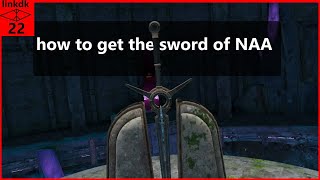 how to get the sword of NAA/secret ending in blade and sorcery nomad