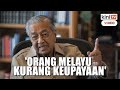 Orang Melayu sahaja yang faham masalah orang Melayu - Dr M