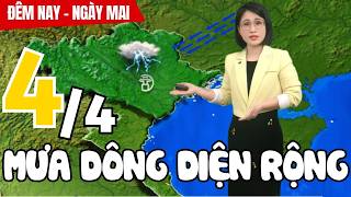 Dự báo thời tiết hôm nay và ngày mai 4/4 | Dự báo thời tiết đêm nay mới nhất